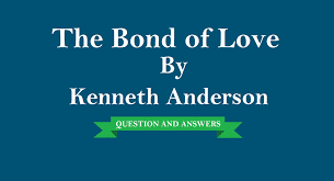 The Bond of Love Extra Questions and Answers