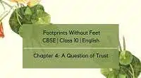 A Question of Trust NCERT Solutions