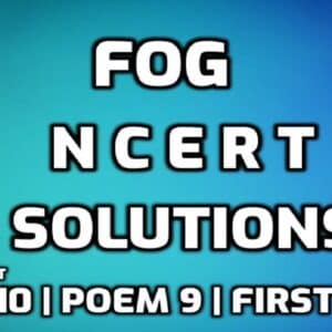 Fog NCERT Solutions edumantra.net