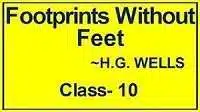 Footprints Without Feet Summary in Hindi