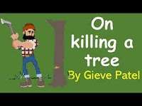 Theme Of On Killing A Tree Class 9