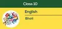 Class 10 English Bholi Summary in Hindi