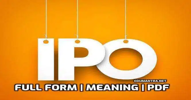 Full-Form of IPO IPO Stock Meaning