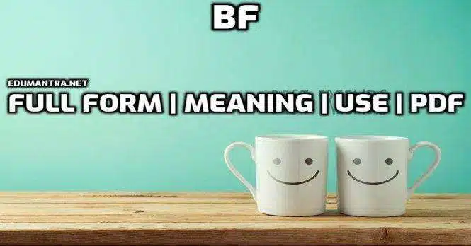 BF Full-Form BF Meaning