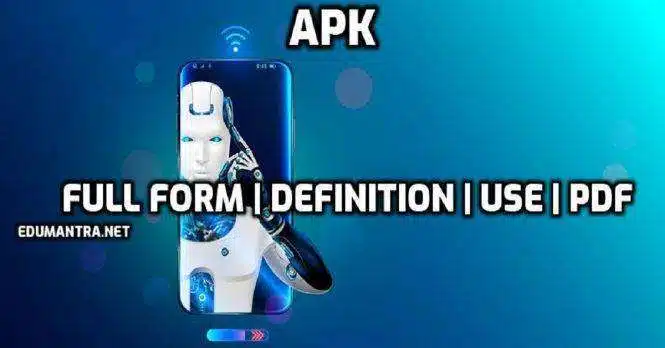 Full-Form of APK APK Full Form in Android