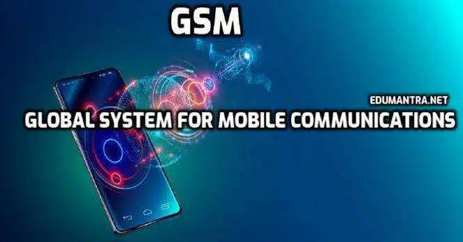 GSM Full-Form Meaning of GSM
