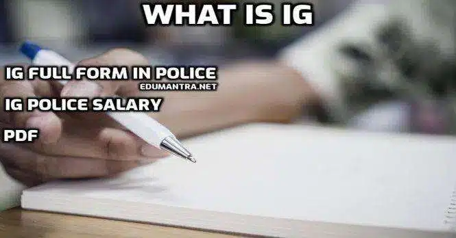 IG Full Form in Police What is IG