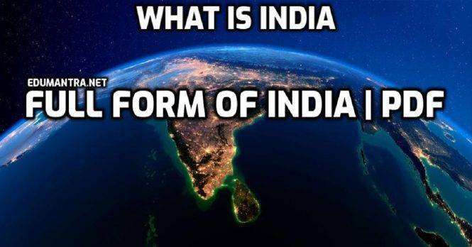 INDIA Full Form In English What is INDIA