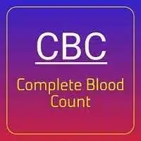 CBC Full-Form | What is Complete Blood Count (CBC)