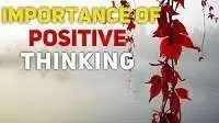 The importance of Positive Thinking