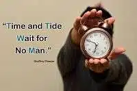 Time and tide wait for no man