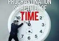 Procrastination is the thief of time meaning in English