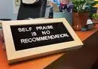 Self-praise is no recommendation