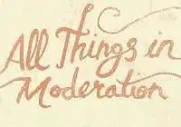 Moderation in all things meaning in English