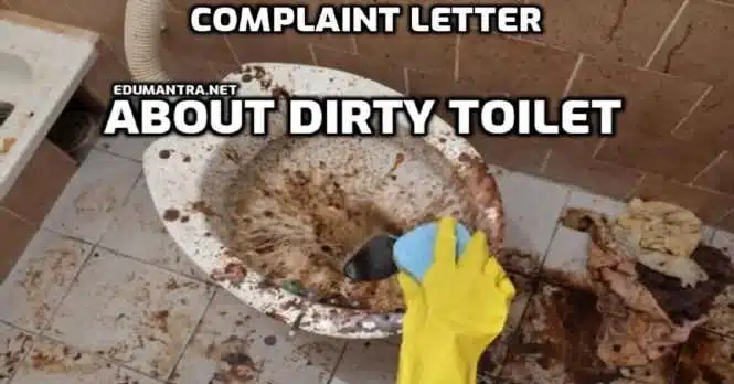 Complaint Letter About Dirty Toilet