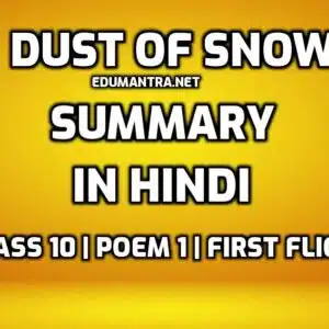 Dust of Snow- Summary in Hindi edumantra.net