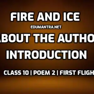 Fire and Ice- About the Author & Introduction edumantra.net
