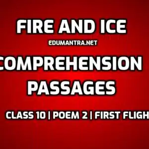 Fire and Ice- Comprehension Passages edumantra.net