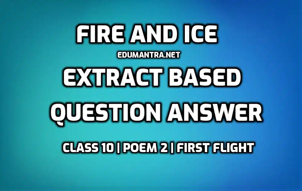 Fire and Ice Extract Based MCQ questions