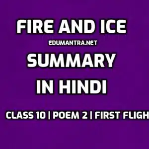Fire and Ice- Summary in Hindi edumantra.net