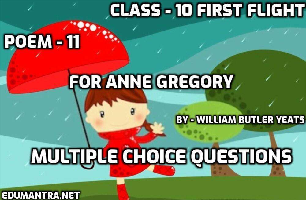 english-mcq-for-anne-gregory-objective-quiz-class-10-part-5