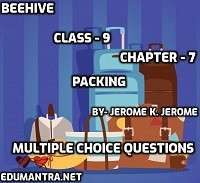 CLASS 9 CHAPTER 7 PACKING