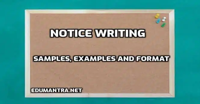 Notice Writing Samples Examples and Format