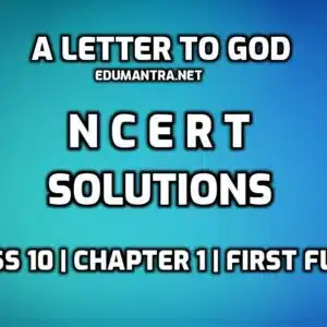 A Letter to God NCERT Solutions edumantra.net