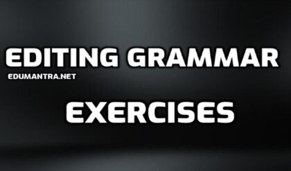 Editing Grammar edumantra.net