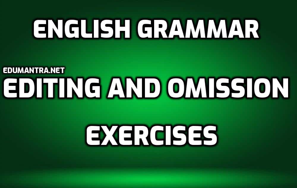 English Grammar Editing and Omission Class edumantra.net