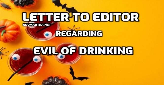 Letter to Editor Regarding Evil of Drinking
