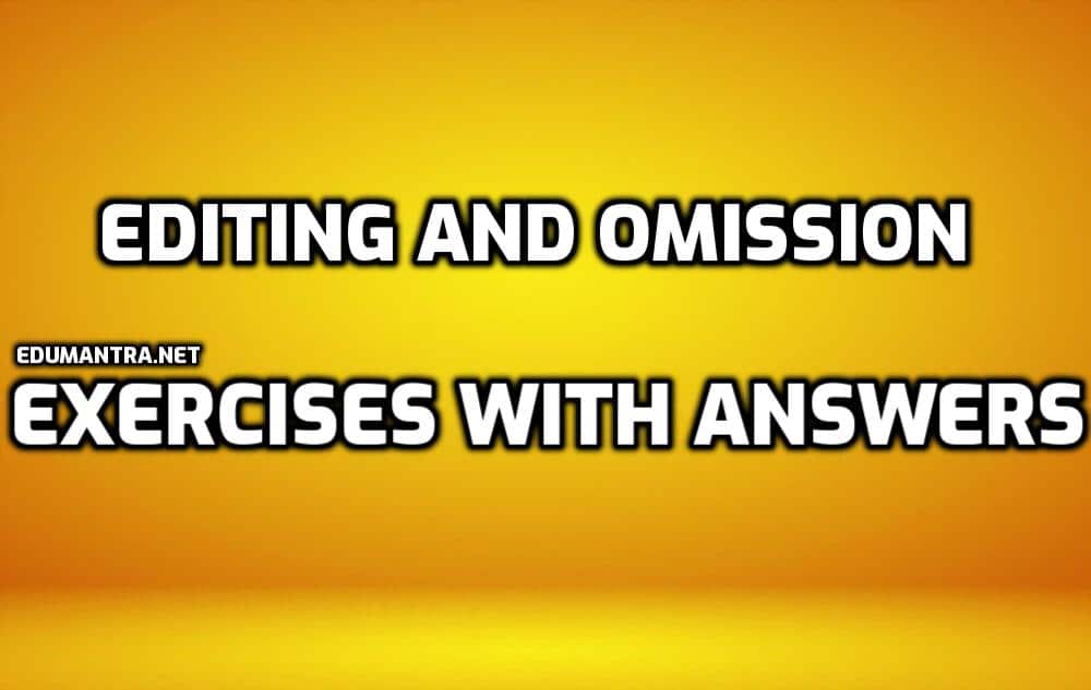 Omission Exercises for Class 7 edumantra.net