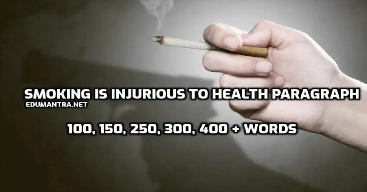 Paragraph on Smoking is Injurious to Health