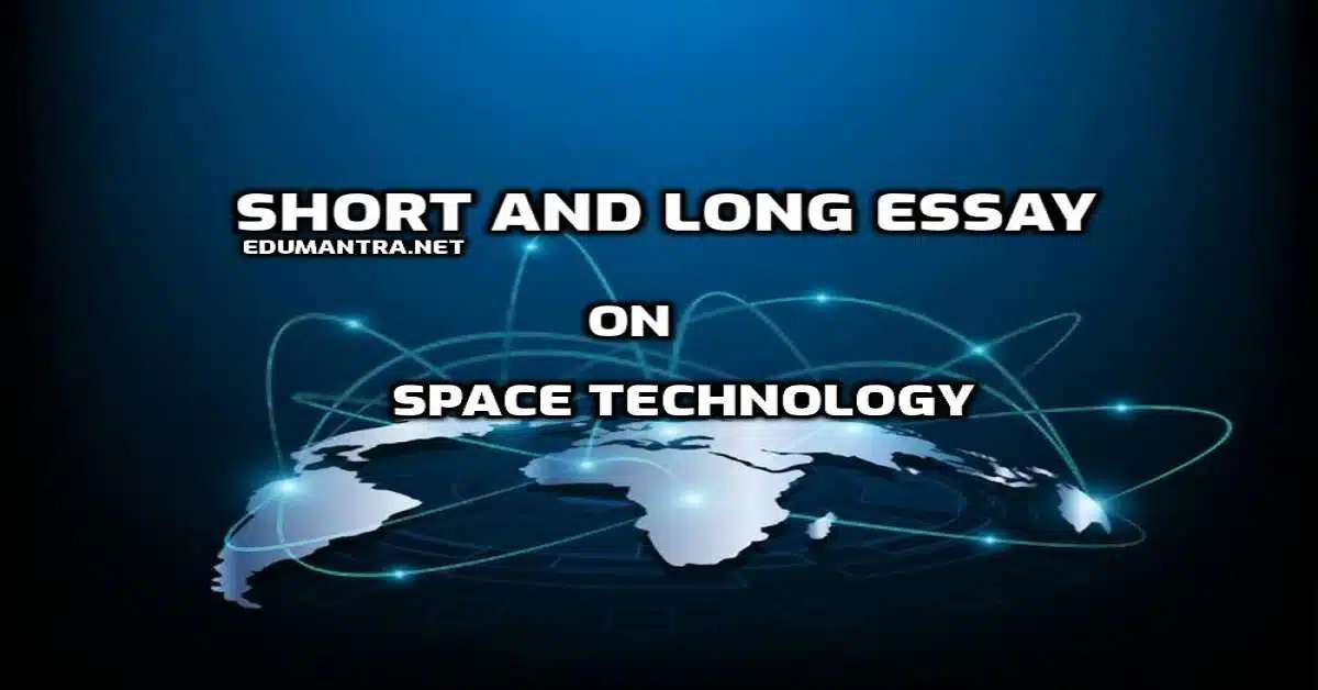 Space Technology Essay edumantra.net