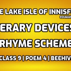 The Lake Isle of Innisfree- Literary Devices & Rhyme Scheme edumantra.net