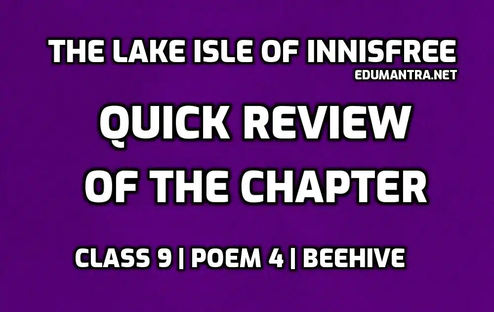 The Lake Isle of Innisfree- Quick Review edumantra.net