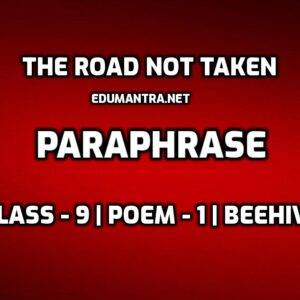 The Road Not Taken- Paraphrase edumantra.net