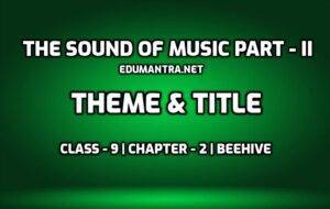 The Sound of Music Part-II- Theme & Title