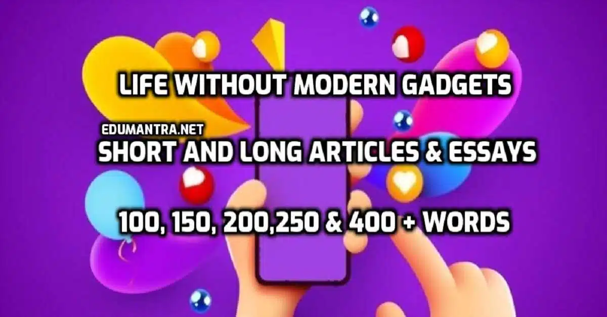 Article on Life without Modern Gadgets edumantra.net
