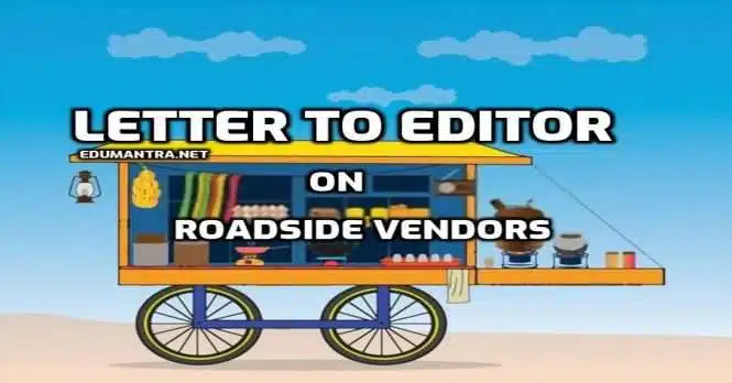 Letter to Editor on Roadside Vendors