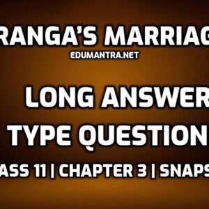 Ranga’s Marriage long answer type questions edumantra.net