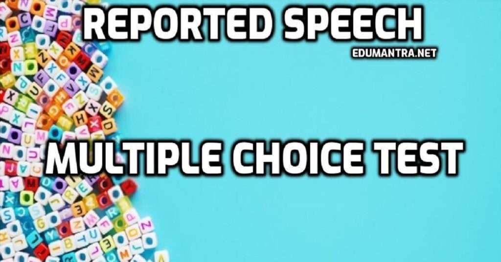 reported speech online test mcq