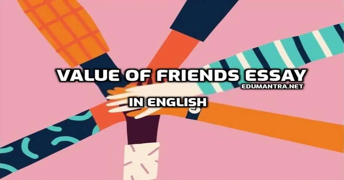 Value of Friends Essay edumantra.net