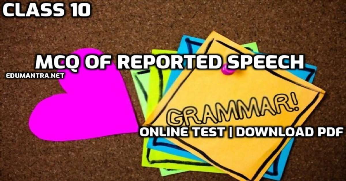 reported speech class 10 online test mcq