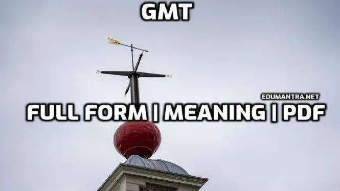 GMT Full-Form What GMT means