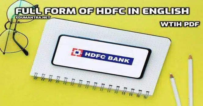 HDFC BANK Full-Form | What is the Full Form of HDFC in English