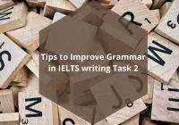 Tips to Improve Grammar in IELTS writing Task 2