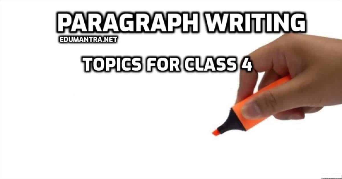 Paragraph Writing Topics for Class 4