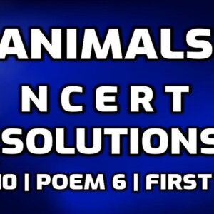 Animals NCERT Solutions Class 10th edumantra.net