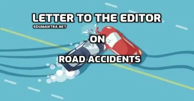 Letter to the Editor on Road Accidents